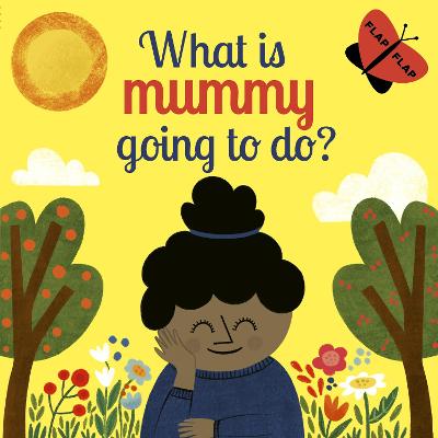 Cover of What is Mummy Going to Do?