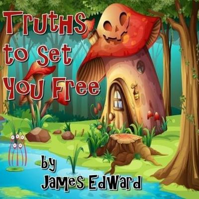 Book cover for Truths to Set You Free