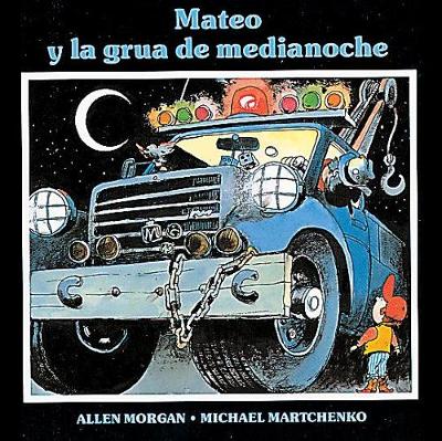 Book cover for Mateo y la grua de medianoche