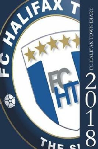 Cover of FC Halifax Town Diary 2018