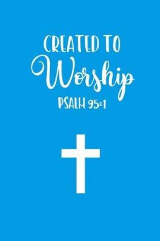 Cover of Created To Worship