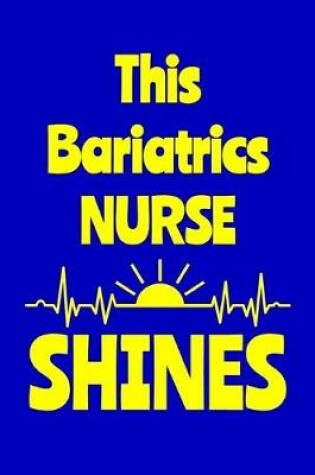 Cover of This Bariatrics Nurse Shines