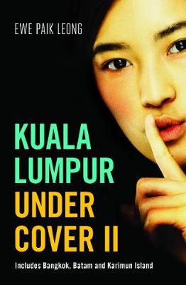 Cover of Kuala Lumpur Undercover II