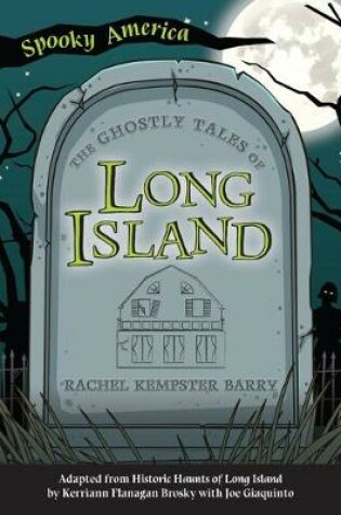 Cover of The Ghostly Tales of Long Island