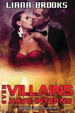 Cover of Even Villains Have Interns