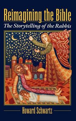 Book cover for The Reimagining the Bible: Storytelling of the Rabbis