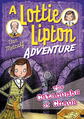 Book cover for The Catacombs of Chaos A Lottie Lipton Adventure