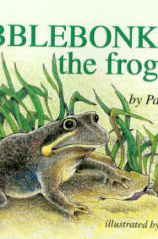 Cover of Pobblebonk: the Frog