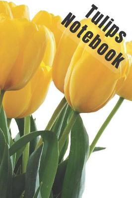 Book cover for Tulips Notebook