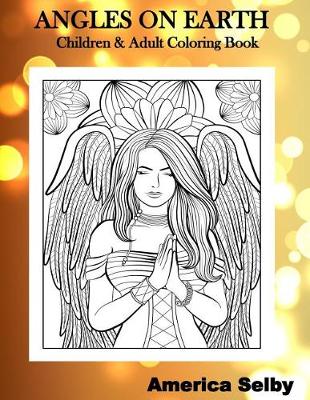 Book cover for Angles on Earth Children & Adult Coloring Book