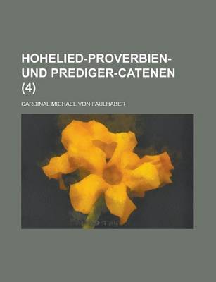 Book cover for Hohelied-Proverbien- Und Prediger-Catenen (4)