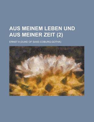 Book cover for Aus Meinem Leben Und Aus Meiner Zeit (2)