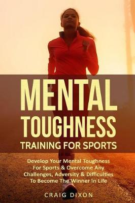 Book cover for Mental Toughness Training for Sports