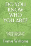 Book cover for Do You Know Who You Are?