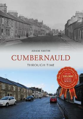 Cover of Cumbernauld Through Time