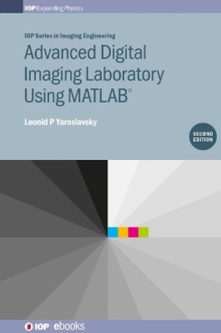 Cover of Advanced Digital Imaging Laboratory Using MATLAB®, 2nd Edition