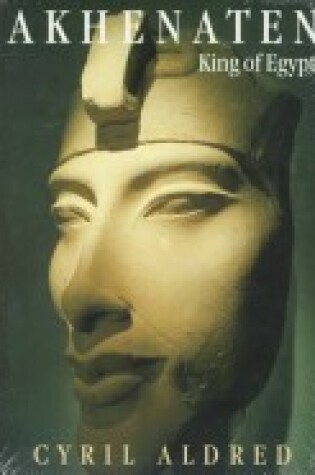 Cover of Akhenaten, King of Egypt