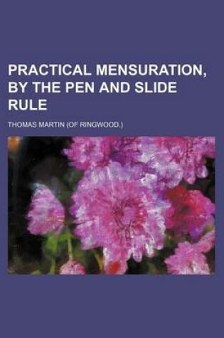 Cover of Practical Mensuration, by the Pen and Slide Rule