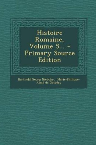 Cover of Histoire Romaine, Volume 5...