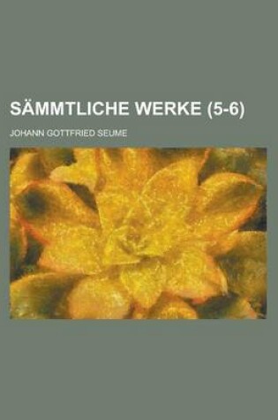 Cover of Sammtliche Werke (5-6)