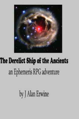Cover of The Derelict Ship of the Ancients