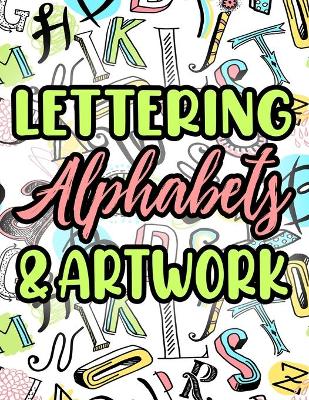 Book cover for Lettering Alphabets & Artwork