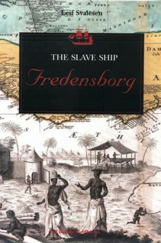 Cover of The Slave Ship "Fredensborg"