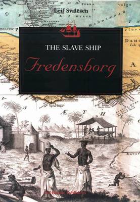 Cover of The Slave Ship "Fredensborg"