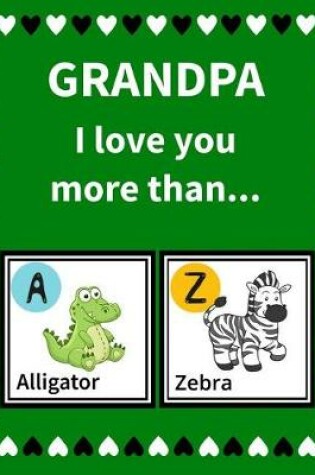 Cover of Grandpa I Love You More Than