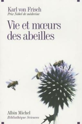 Cover of Vie Et Moeurs Des Abeilles (Ned)