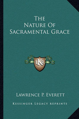 Book cover for The Nature of Sacramental Grace