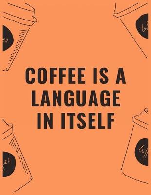 Book cover for Coffee is a language in itself