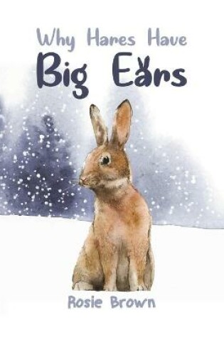 Cover of Why Hares Have Big Ears