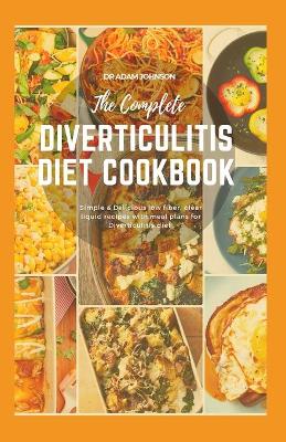 Book cover for The Complete Diverticulitis Diet Cookbook
