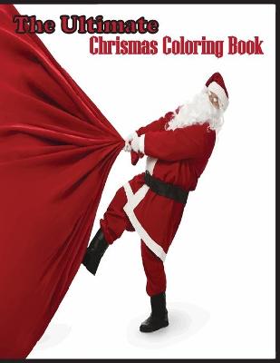 Book cover for The ultimate chrismas coloring book