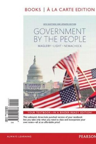 Cover of Government by the People, 2014 Elections and Updates Edition, Books a la Carte Plus New Mypoliscilab for American Government -- Access Card Package