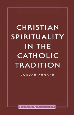 Book cover for Christian Spirituality In The Catholic Tradition