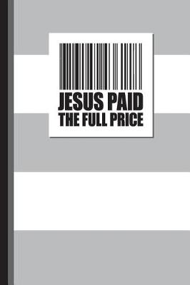 Book cover for Jesus Paid The Full Price