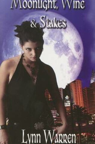 Cover of Moonlight, Wine & Stakes