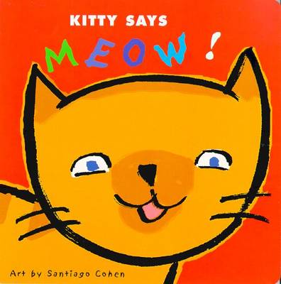 Book cover for Kitty Says Meow!