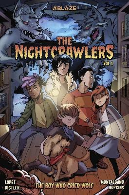 Book cover for The Nightcrawlers Vol 1: The Boy Who Cried, Wolf