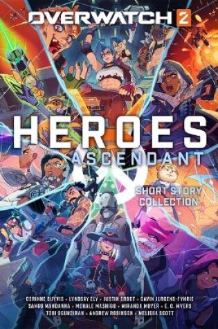 Cover of Overwatch 2: Heroes Ascendant: An Overwatch Story Collection