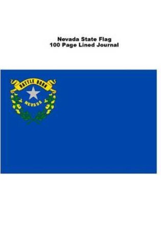 Cover of Nevada State Flag 100 Page Lined Journal