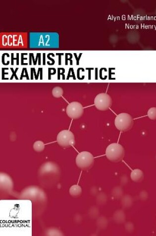 Cover of Chemistry Exam Practice for CCEA A2 Level