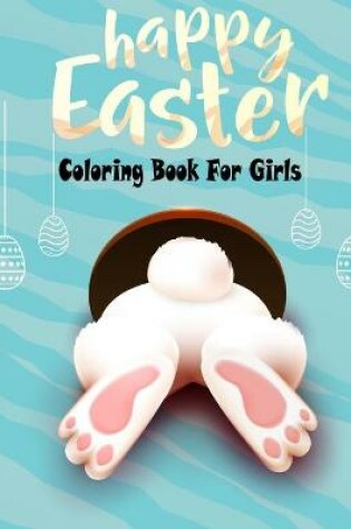 Cover of happy Easter Coloring Book For Girls