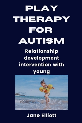 Book cover for Play Therapy for Austism