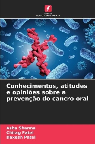 Cover of Conhecimentos, atitudes e opiniões sobre a prevenção do cancro oral