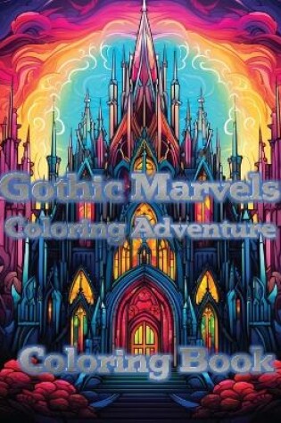 Cover of Gothic Marvels Coloring Adventure