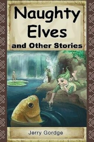 Cover of Naughty Elves and Other Stories
