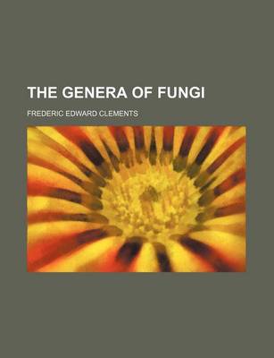 Book cover for The Genera of Fungi